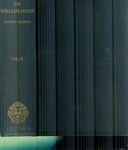 The Life of Sir William Osler (Vol. II) B00BSAIKHG Book Cover
