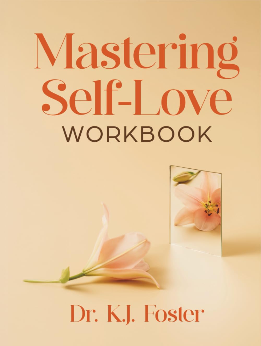 Mastering Self-Love Workbook