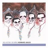  Hermanos Abalos - RCA Victor 100 Años
