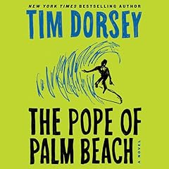The Pope of Palm Beach Audiobook By Tim Dorsey cover art