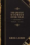 Greatest Stories Ever Told, vols. I-III