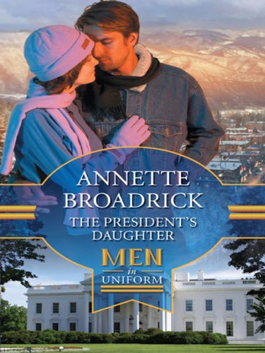 The President's Daughter (By: Annette Broadrick)
