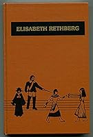 Elizabeth Rethberg: Her Life and Artistry : Elizabeth Rethberg : Ihr Leben and Kunstlertum (Opera biographies) 040509681X Book Cover