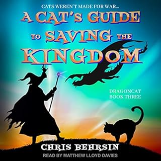 A Cat's Guide to Saving the Kingdom Audiolibro Por Chris Behrsin arte de portada