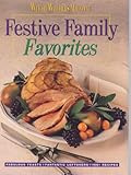  Festive Family Favorites: Fabulous Feasts, Fantastic Leftovers, 100+ Recipes (Weight Watchers Magazine)