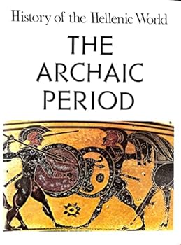 Paperback History of the Hellenic World: The Archaic Period Book