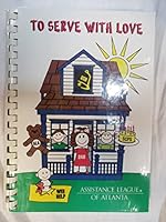 To Serve with Love 0964835703 Book Cover