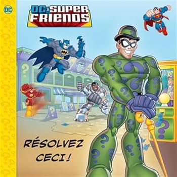 DC Super Friends - Résolvez ceci!