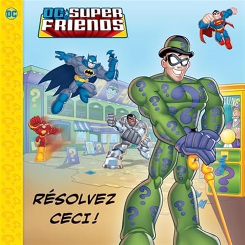 DC Super Friends - Résolvez ceci! [French] 2764327978 Book Cover