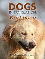 Dogs in Translation Workbook 1910488658 Book Cover