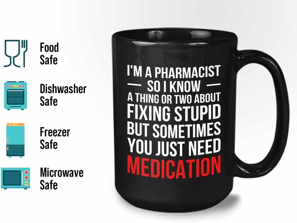 Bubble Hugs Pharmacist Coffee Mug 15oz Black - I'M A Pharmacist, So I Know A Thing - Pharmacy Student Graduate Doctor Chemist Aphotecary Herbalist Witty Sarcasm Pill Pusher Hospital