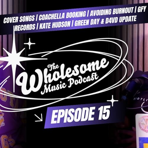 『Cover Songs / Coachella Booking / Avoiding Burnout / GFY Records / Kate Hudson / Green Day / D4VD Update』のカバーアート