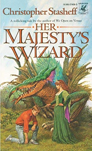 Her Majesty's Wizard by Stasheff, Christopher (... B00POF5O6Q Book Cover
