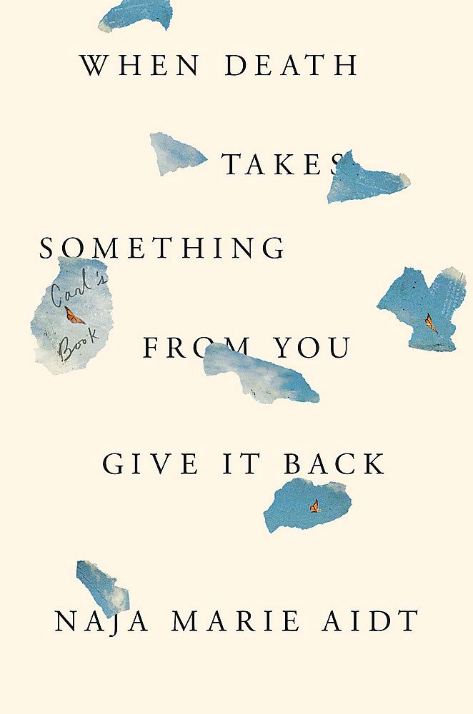 Buy When Death Takes Something From You Give It Back — BookShops.in