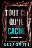  Tout ce qu’il cache (Un thriller Vivian Fox — tome 2) (Un thriller Vivian Cox)