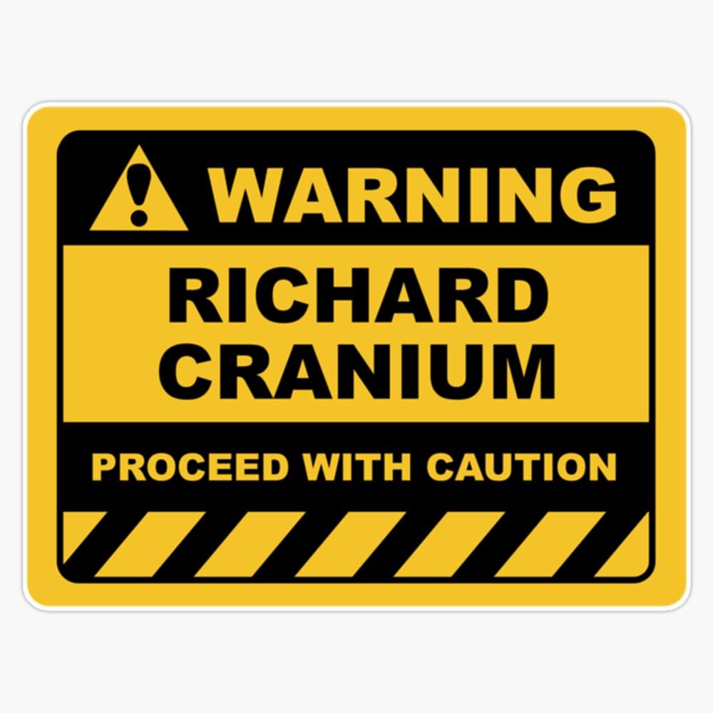 Funny Human Warning Label Sign Richard Cranium Sayings Sarcasm Humor Quotes Vinyl Sticker Waterproof Bumper Sticker Laptop Window 5"