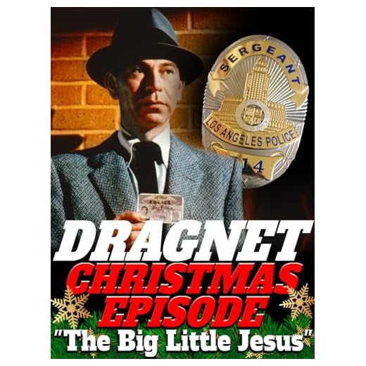Dragnet Christmas Episode - The Big Little Jesus