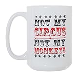 Not My Circus Not My Monkeys Color 15 oz Deluxe Large Double-Sided Mug