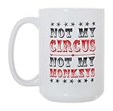 Not My Circus Not My Monkeys Color 15 oz Deluxe Large Double-Sided Mug