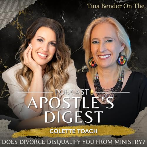 Does Divorce Disqualify You From Ministry? | Apostle Digest Podcast with Tina Smith