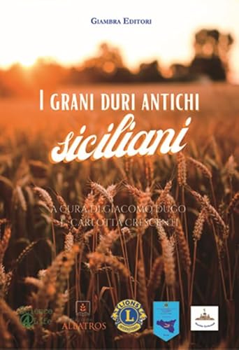 I Grani Duri Antichi Siciliani