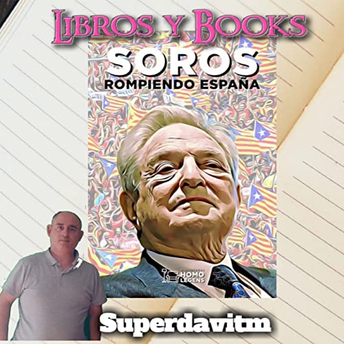 Libros y books:Soros rompiendo Espa&ntilde;a