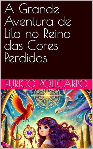 A Grande Aventura de Lila no Reino das Cores Perdidas