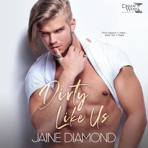 Dirty Like Us Audiolivro Por Jaine Diamond capa