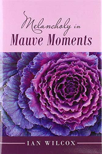 Melancholy in Mauve Moments