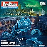  Kapitel 75 - Perry Rhodan 3015: Raptus Terrae