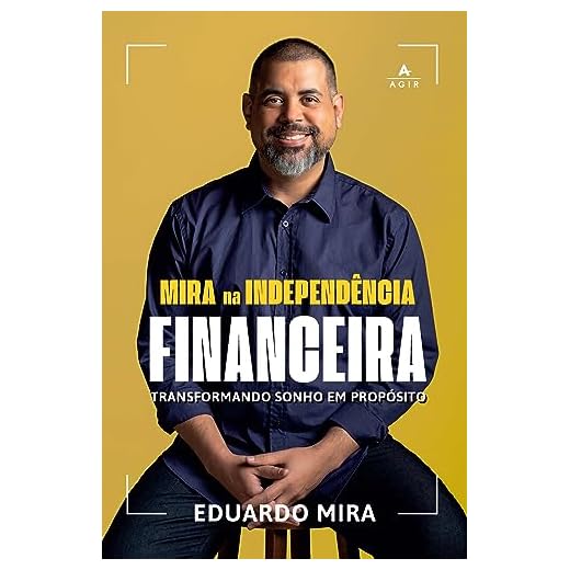 Mira na Independência Financeira: Transformando sonho em propósito