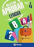 objetivo 40x  Objetivo aprobar Lengua 4 Primaria: Edición 2016 (Castellano - Material Complementario - Objetivo Aprobar) - 9788469611852