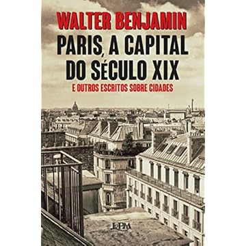 Capa do livro Paris, a capital do século XIX e outros escritos sobre cidades
