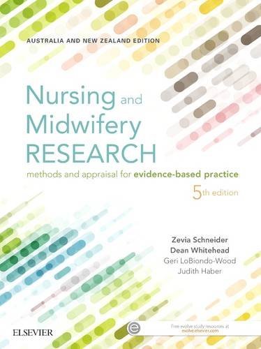 Nursing and Midwifery Research: Methods and Appraisal for Evidence Based Practice, 5e