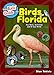 The Kids' Guide to Birds of Florida: Fun Facts, Activities and 87 Cool Birds (Birding Children's Books)