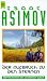 Der Aufbruch zu den Sternen - Asimov, Isaac