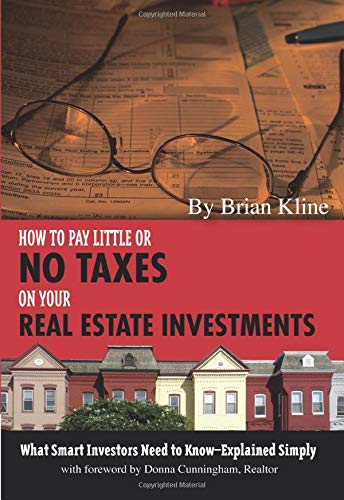 How to Pay Little or No Taxes on Your Real Estate Investments: What Smart Investors Need to Know – Explained Simply