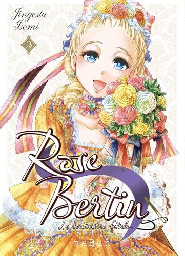 Rose Bertin, la couturière fatale — Tome 3