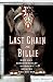 Last Chain On Billie: How One Extraordinary Elephant Escaped the Big Top