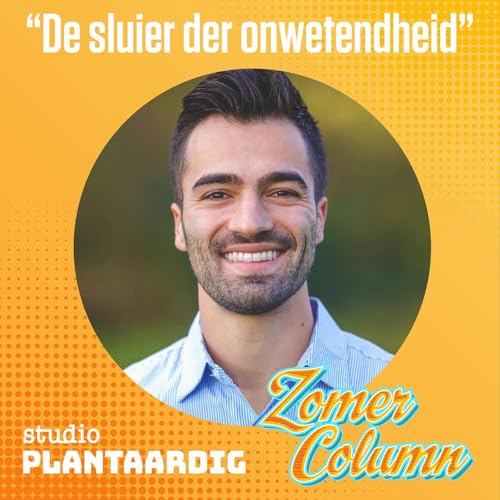 Zomercolumn: "De sluier der onwetendheid" door Dennis Vink cover art