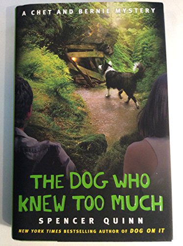 The Dog Who Knew Too Much (Chet and Bernie Mysteries, No. 4)