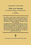  Zelle und Gewebe: Eine Einführung für Mediziner und Naturwissenschaftler