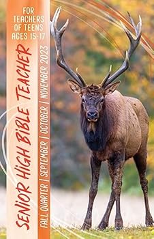 Unknown Binding Senior High Bible Teacher Fall (Sept-Nov) Quarter 2023 - Union Gospel Press Sunday School Curriculum Book