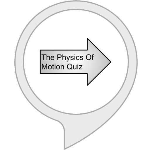 Amazon.in The Physics Of Motion Quiz Alexa Skills