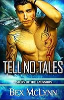 Tell No Tales : A Story of the Ladyships 1686014279 Book Cover