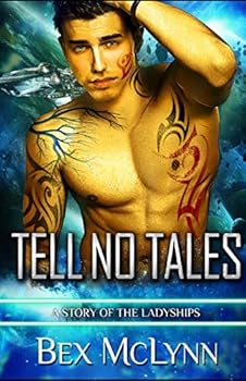 Tell No Tales : A Story of the Ladyships - Book #0 of the Ladyships
