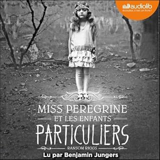 Couverture de Miss Peregrine et les enfants particuliers