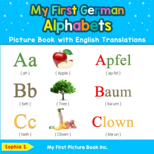 My First German Alphabets Picture Book With English Translations: Bilingual Early Learning & Easy Teaching German Books For Kids (Teach & Learn Basic German Words For Children) #TOP16