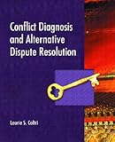  Conflict Diagnosis and Alternative Dispute Resolutuion