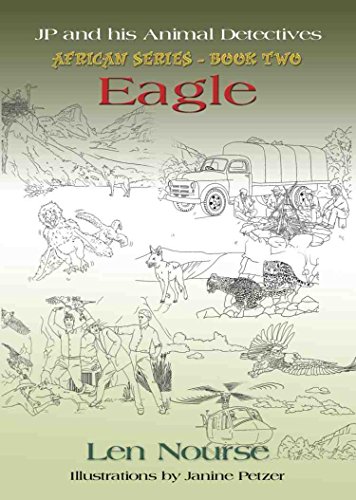 JP and His Animal Detectives - African Series - Book Two - Team Building - Eagle - Jackal's First Job